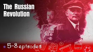 A BRILLIANT DOCUMENTARY DRAMA! DON'T MISS IT! The Russian Revolution. Episodes 5-8.English Subtitles