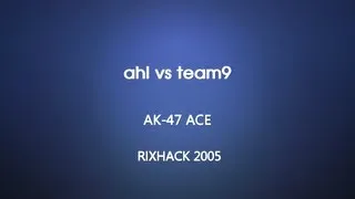 Rixhack 2005 - ahl vs team9