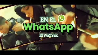 El WaYYeR - En el Whatsapp - "Audio visual" (DEMO)