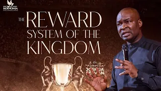 THE REWARD SYSTEM OF THE KINGDOM WITH APOSTLE JOSHUA SELMAN