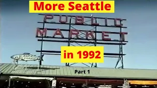 More Seattle in 1992, Part 1