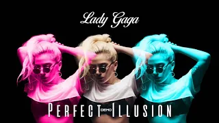 ●Lady Gaga - Perfect Illusion (Demo)