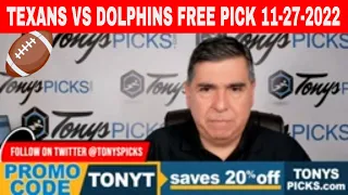 Houston Texans vs. Miami Dolphins 11/27/2022 Week 12 FREE NFL Picks on NFL Betting Tips for Today