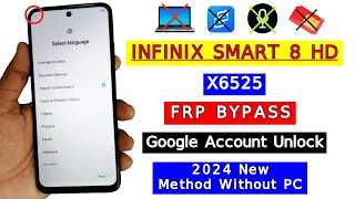 Infinix Smart 8 (X6525) FRP Bypass Android 13 New Security 2024 | Google Account Unlock Without PC