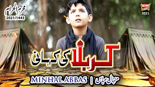 New Muharram Manqabat 2021 || Karbala Ki Kahani || Syed Minhal Abbas || Heera Gold