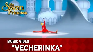 Vecherinka | The Swan Princess Kingdom of Music | Music Video