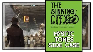 The Sinking City Mystic Tomes Side Case Walkthrough (All Mystic Tomes Locations)