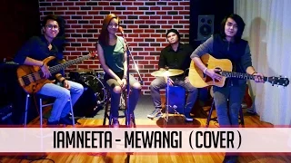 iamNEETA - Mewangi (Cover)