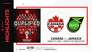 HIGHLIGHTS: Canada vs. Jamaica in World Cup Qualifying (March 27, 2022)