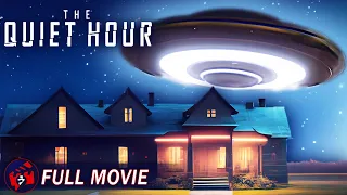 THE QUIET HOUR - Full Sci-Fi Movie | Alien Invasion, Survival Thriller