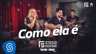 Thaeme & Thiago - Como Ela É | FS Studio Sessions Vol. 01