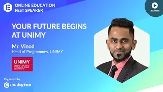 Your Future Begins At UNIMY - Vinod, Head of Programmes of UNIMY