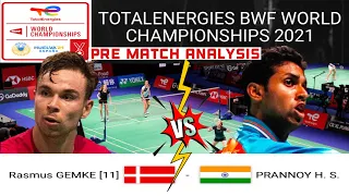 Rasmus Gemke vs Prannoy H.S Pre Match Analysis l Bwf World Championships 2021 Denmark vs India #bwf