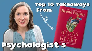 Atlas Of The Heart: My Top 10 Takeaways From Brené Brown’s New Bestseller