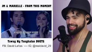 JM & MARIELLE - FROM THIS MOMENT | Tawag Ng Tanghalan DUETS  - SINGER HONEST REACTION