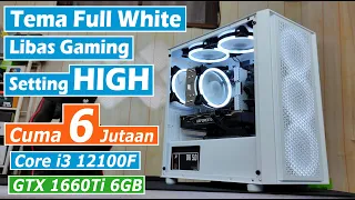 Rakit PC Gaming Tema Full White Cuma 6 Jutaan Dengan Core i3 12100F + GTX 1660Ti 6GB