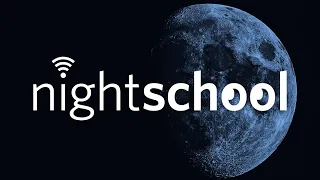 NightSchool: Ode to the Moon