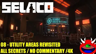 Selaco - 08 Utility Areas Revisited - All Secrets No Commentary Gameplay