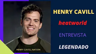 Henry Cavill - Heatworld Entrevista [LEGENDADO]