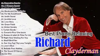 RICHARD CLAYDERMAN Best Piano Of All Time 🎹 Piano Beautifull Relax Collection 2023 ✨ PIANO RELAXING