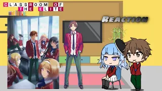 Classroom of the elite reacts to Ayanokoji     |Read Description|