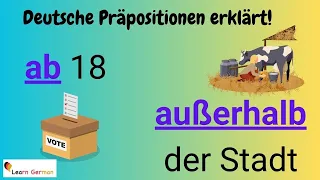 German Prepositions AB and AUßERHALB explained in detail (1) - with examples | A1 - B1