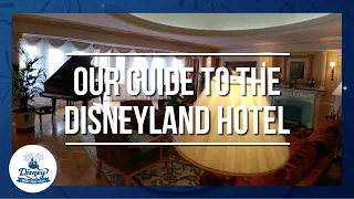 Our guide to the Disneyland Hotel Paris!