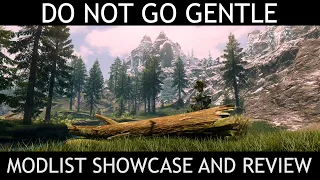 DO NOT GO GENTLE (DNGG) - Skyrim AE Modlist - Showcase & Review