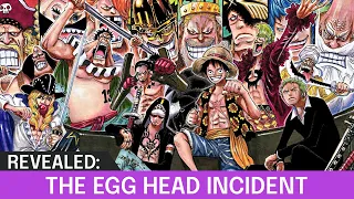 REVEALED: THE EGG HEAD INCIDENT - WILL THE GRAND FLEET OF THE STRAW HAT PIRATES FINALLY APPEAR?