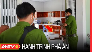 Hành trình phá án mới nhất ngày 26/07/2023 | Hành trình phá án | ANTV