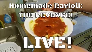 Homemade Ravioli: The Revenge LIVE