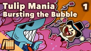 The Worlds First Financial Bubble? - Tulip Mania - Part 1 - Extra History