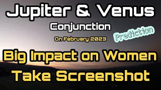 Jupiter Venus Conjunction in Pisces February 2023 #transit