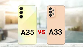 Samsung A35 vs Samsung A33