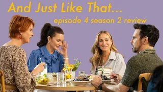 And Just Like That... we are back to cringing (season 2 episode 4 review)