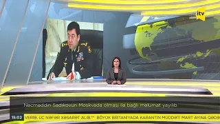 Nəcməddin Sadıkovun Moskvada olması ilə bağlı məlumat yayılıb