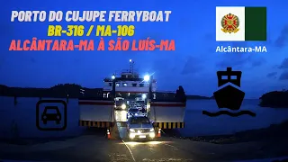 Porto do Cujupe Ferryboat | Viagem de Carro | BR-316 / MA-106 - Alcântara-MA até São Luís-MA.