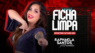 Raphaela Santos a Favorita - Ficha Limpa (Repertório Outubro 2021)