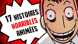 17 histoires HORRIBLES animées (COMPILATION AVRIL - JUIN 2021)