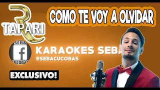 KARAOKE RODRIGO TAPARI - COMO TE VOY A OLVIDAR #karaokesseba