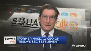 Former Nasdaq chairman on Tesla's SEC settlement and General Electric