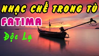 FATIMA - Nhạc Chế Trong Tù Độc Lạ 🎵 Nhạc Chế Độc Lạ, Mới Nhất ❤️ Ngưu Ka