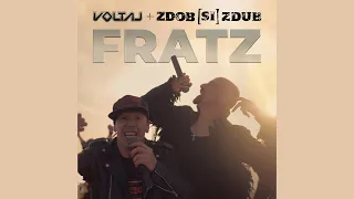 ZDOB ȘI ZDUB + VOLTAJ = FRATZ