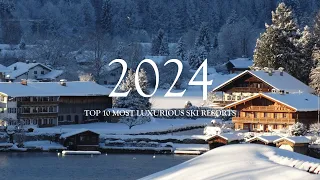 Top 10 Luxurious Ski Resorts