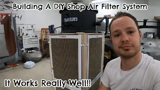 How To Build A Cheap Dust Collection System For Your Shop.  Perfect For Welding, Grinding, Painting.