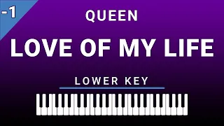 Love Of My Life (Lower Key Piano Karaoke) Queen