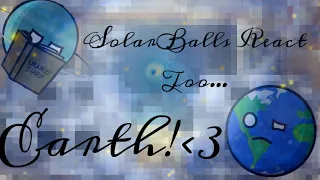 ||Solarballs React to Earth☆||