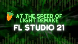 At the Speed of Light - Dimrain47 | FL Studio 21 Recreation [OLD]