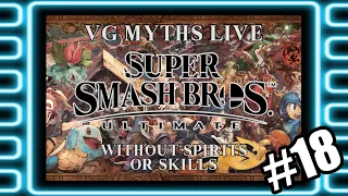 VG Myths Live - Smash Ultimate Hard 100% Without Spirits or Skills *DAY 18*