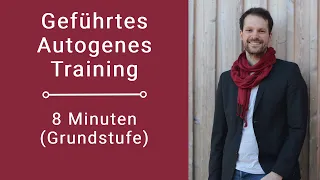 Autogenes Training (geführt) - 8 Minuten (Grundstufe)